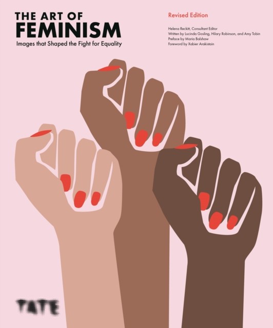 The Art of Feminism (Revised Edition) (Hardback Book)