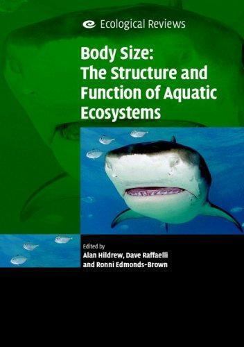 Ecological Reviews Ser.: Body Size : The Structure and Function of Aquatic ...