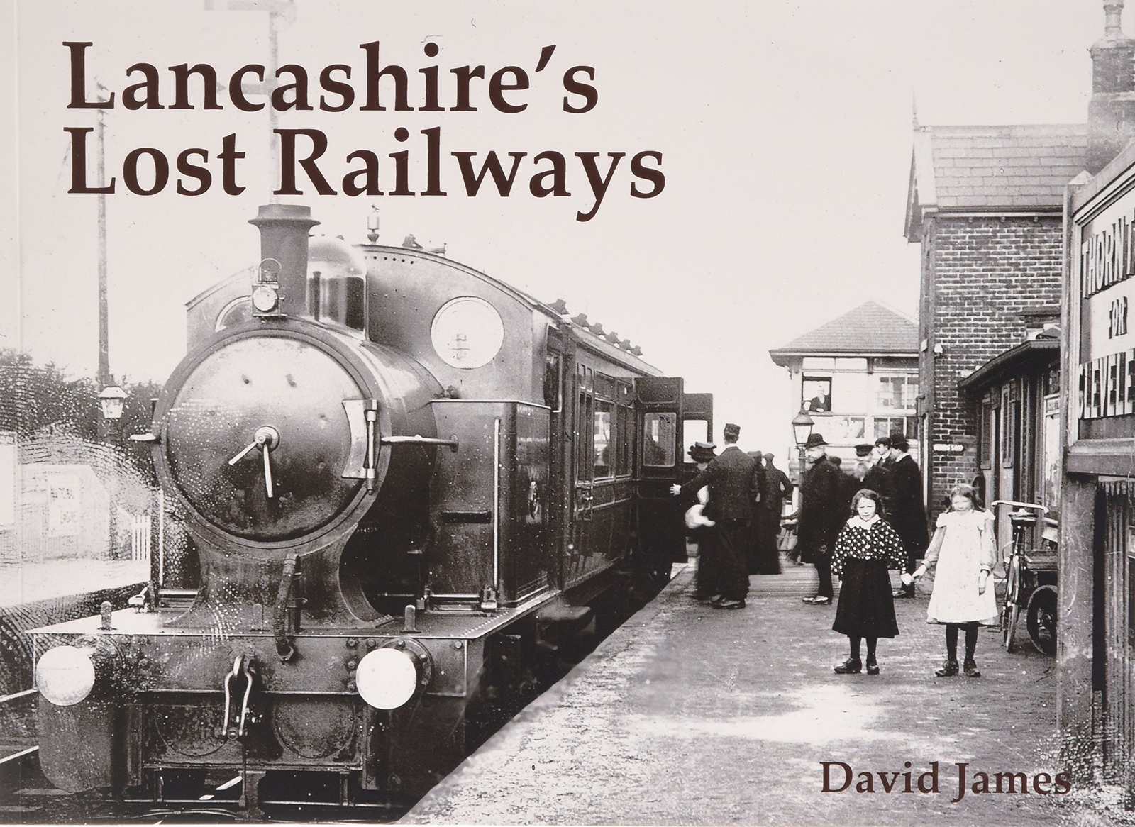 Lancashire's Lost Railways - David James - Paperback - Very Good