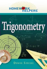Homework Helpers: Trigonometry - Paperback By Szecsei, Denise - GOOD