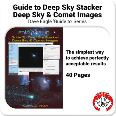 Stacking Images in Deep Sky Stacker-  Guide to  Series by David Eagle