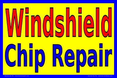 WINDSHIELD CHIP REPAIR - LARGE Banner -Rugged Durable Reinforced Vinyl-USA MAGA 