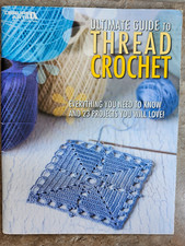 Leisure Arts Ultimate Guide To Thread Crochet Book 23 projects