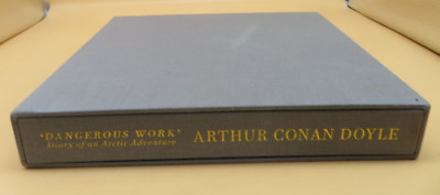 Dangerous Work Diary Of An Arctic Adventure Arthur Conan Doyle Hardback 1st 2012