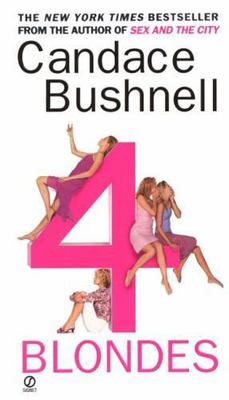 4 Blondes - paperback, 9780451203892, Candace Bushnell
