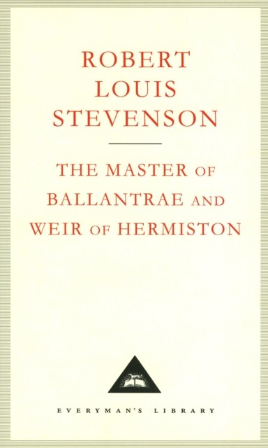 The Master Of Ballantrae And Weir Of Hermiston by Robert Louis Stevenson