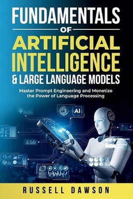 Fundamentals of Artificial Intelligence & Large Language Models: Master Prompt E
