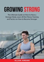Allan Jordan | Growing Strong | Taschenbuch | Englisch (2023) | Zen Mastery Srl