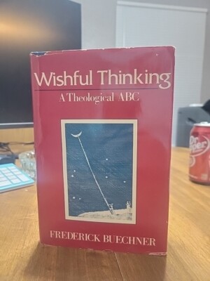 Wishful Thinking a Thelogical ABC by Frederick Buechner vintage 1973 hardcover