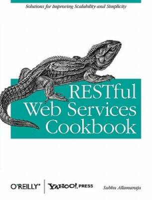 RESTful Web Services Cookbook: Solutions for Improving Scalability and Si - GOOD
