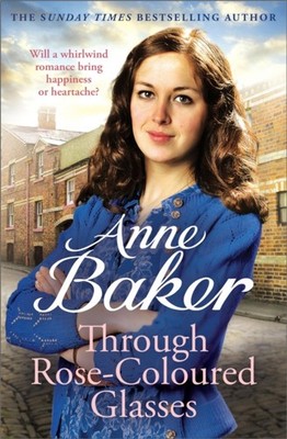 THROUGH ROSE COLOURED GLASSES by Anne Baker Paperback Self Help Business