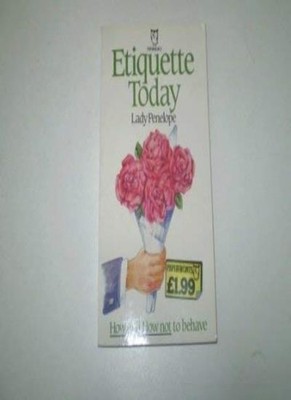 Etiquette Today (Paperfronts),Lady Penelope