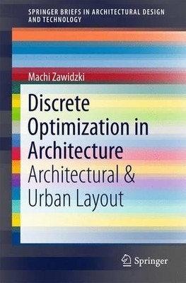 Diskrete Optimierung in der Architektur - 9789811011054