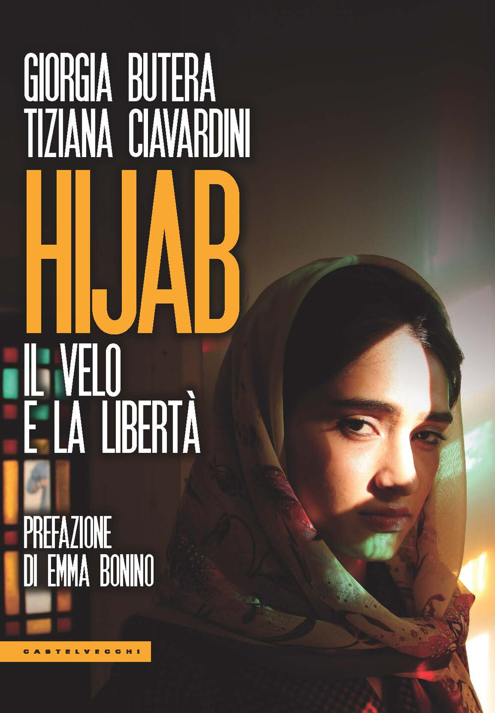 Hijab. Il velo e la libertà - Butera Giorgia, Ciavardini Tiziana