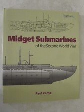 Chatham Shipshape Ser.: Midget Submarines of the Second World War by Paul...