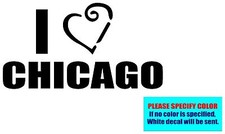 I LOVE CHICAGO Vinyl decal sticker Graphic Die Cut CAR Truck Window 7 "