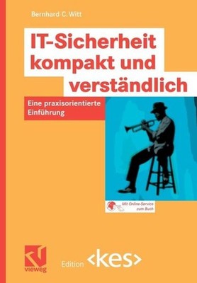 It-Sicherheit Kompakt Und Verst?Ndlich: Eine Praxisorientier...