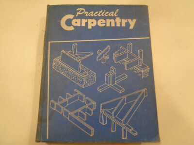Practical Carpentry by Floyd M. Mix 1963 Vintage School Textbook Wood Shop