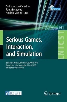 Serious Games, Interaction, and Simulation: 5th International Conference, SGAMES