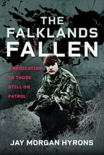 The Falklands Fallen, Jay Morgan Hyrons, Hardback