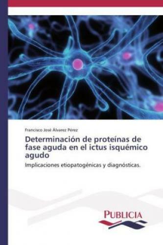 Thumbnail - Determinación De Proteínas De Fase Aguda En El Ictus Isquémico Agudo