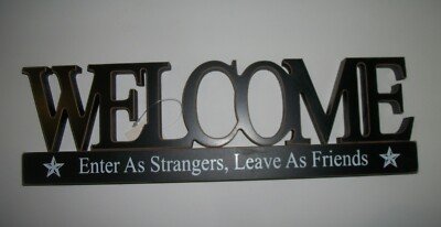 Welcome  Enter As Strangers Leave As Friends Wood Sign White Letters on Black