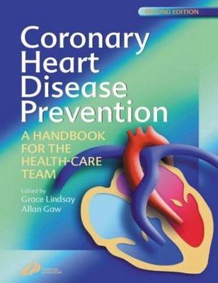 Coronary Heart Disease Prevention A Handbook for the Health Care Team Lindsay 2e