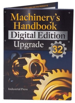 Machinery's Handbook 32  Edition Upgrade by Oberg, Erik, Brand New, Free ship...