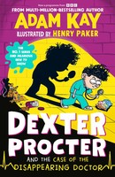 Adam Kay | Dexter Procter And The Case Of The Disappearing Doctor | Taschenbuch