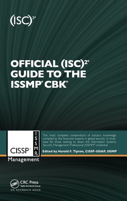 Official (ISC)2  Guide to the ISSMP  CBK  ((ISC)2 Press)
