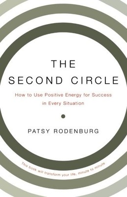 The Second Circle: How to Use Positive Energy for Success in Every Situation...