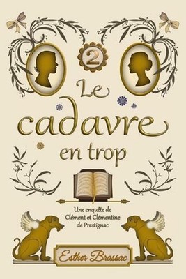 Le cadavre en trop, cosy mystery saupoudr de romance sous le Second Empire: (t2.