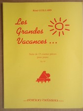 Partition LES GRANDES VACANCES  Suite de 15 courtes pièces pour Piano Op. 69 .
