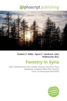 Frederic P. Miller (U. A.) | Forestry In Syria | Taschenbuch | Englisch (2026)