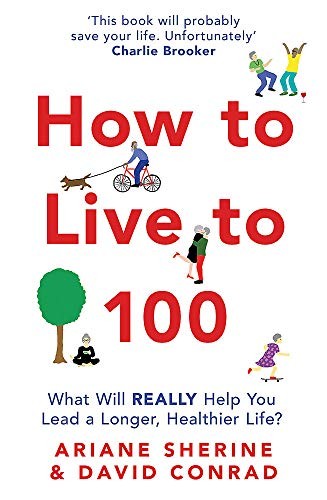 How to Live to 100: What Will by Ariane Sherine,David, Very Good - Image 3
