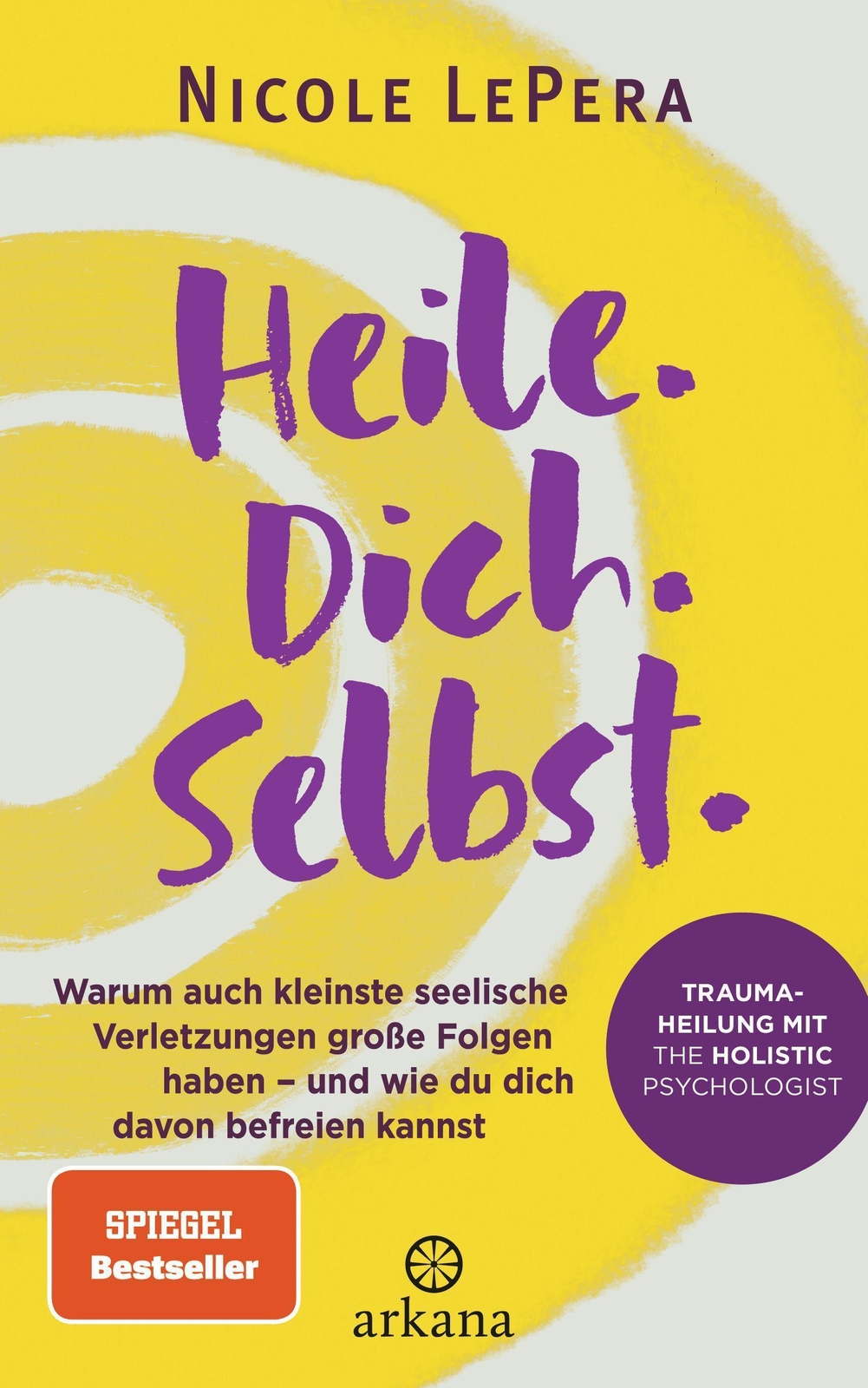 Heile. Dich. Selbst. Nicole Lepera