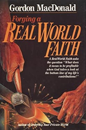 Forging a Real World Faith Hardcover Gordon MacDonald 9780840790163 | eBay