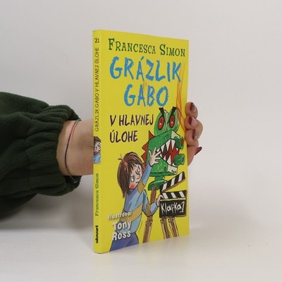 Grázlik Gabo v hlavnej úlohe  |  Francesca Simon