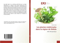 Meriem Chaib | Les Plantes MéDicinales Dans La RéGion De Skikda | Taschenbuch