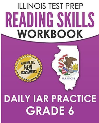 ILLINOIS TEST PREP READING SKILLS WORKBOOK DAILY IAR By L. Hawas **BRAND NEW**