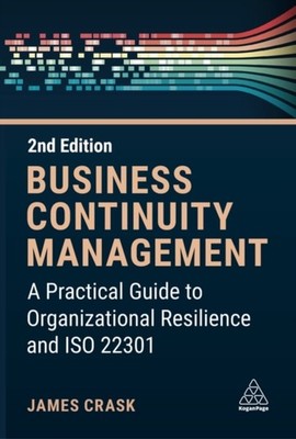 BUSINESS CONTINUITY MANAGEMENT by James Crask Paperback Self Help