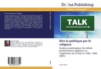 Dire La Politique Par Le Religieux Nourane Helmy