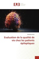 Rihab Ben Dhia | Evaluation De La Qualité De Vie Chez Les Patients éPileptiques