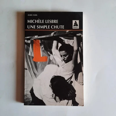 Une simple chute Michèle Lesbre Babel noir N° 281 EO "1ère édition" 1997 femme - Photo 1/2