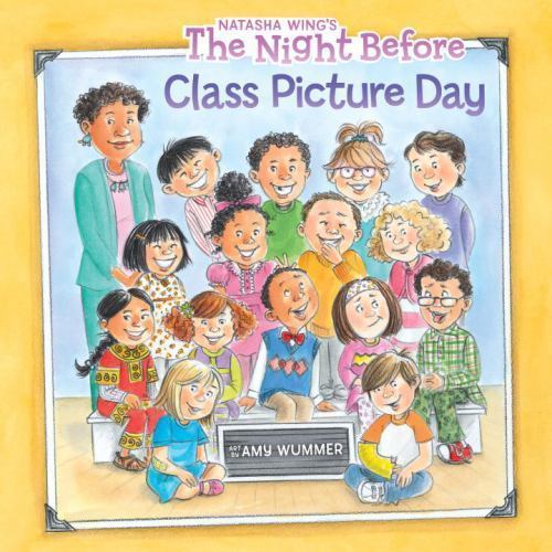Night Before Class Picture Day, Paperback by Wing, Natasha; Wummer, Amy (ILT)...