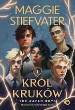 The  Raven boys. Król Kruków. Tom 1/ Maggie Stiefvater / Polish Book