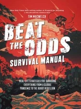 Beat the Odds: Improve Your Chances of Surviving - Flexibound - VERY GOOD