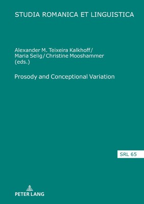 Prosody and Conceptional Variation Alexander Teixeira Kalkhoff