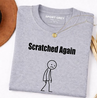 Funny Stick Figure Scratched Again Minimalist Sarcastic Humor Cartoon Tee