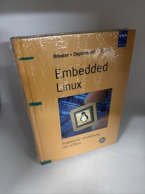 Embedded Linux: Praktische Umsetzung mit uClinux - Brinker Degenhardt Kupris NEU